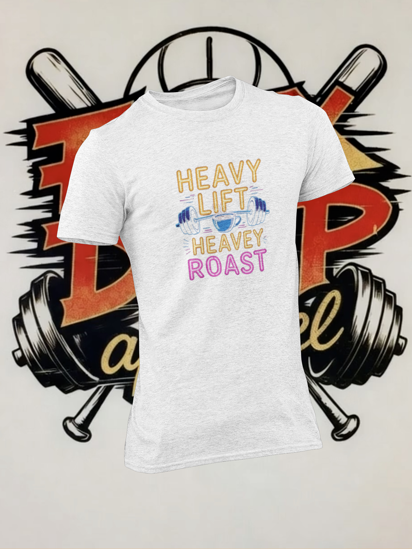 Heavy Lift, Heavy Roast T-Shirt