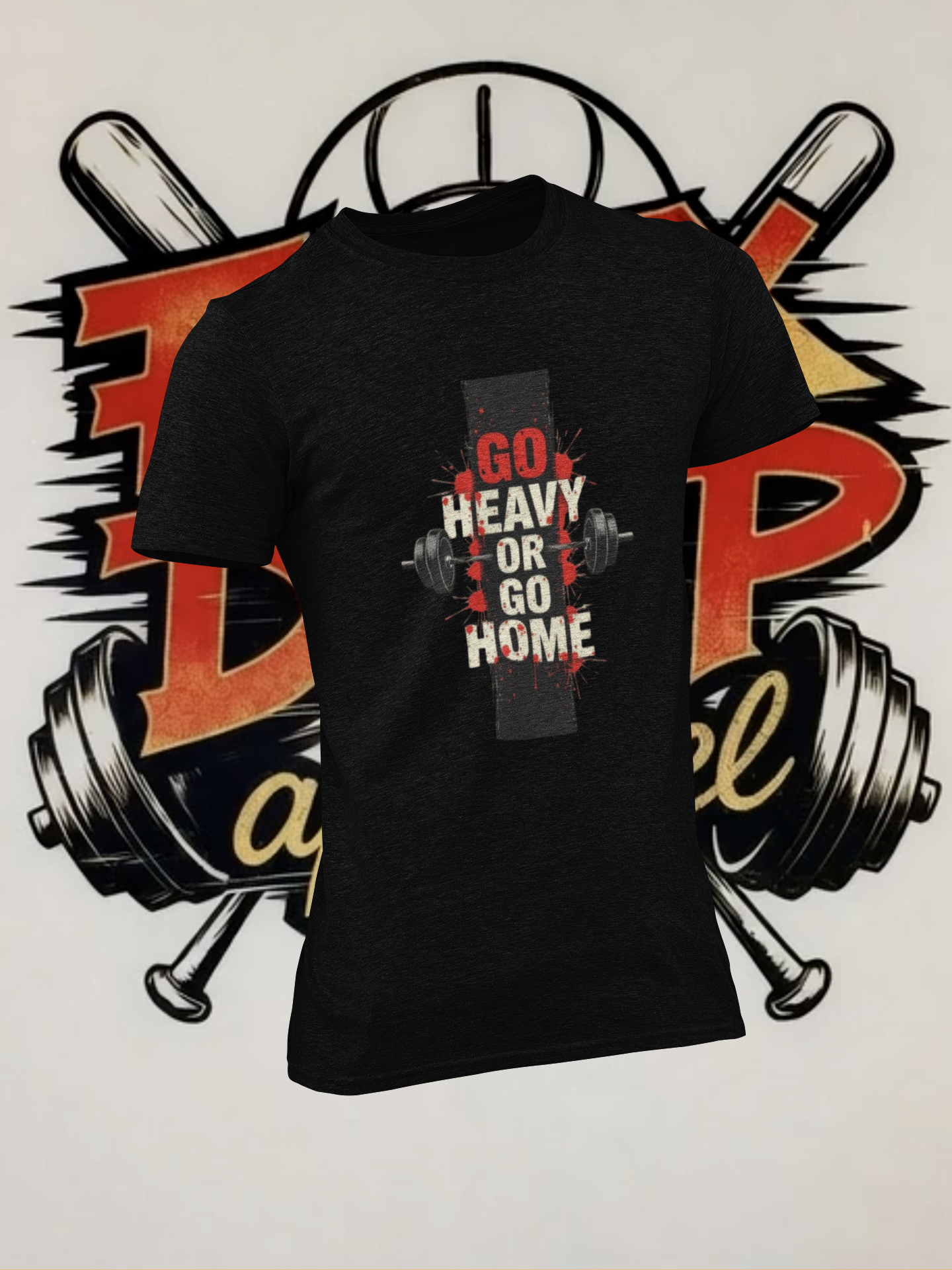 Go Heavy or Go Home - Unisex T-Shirt