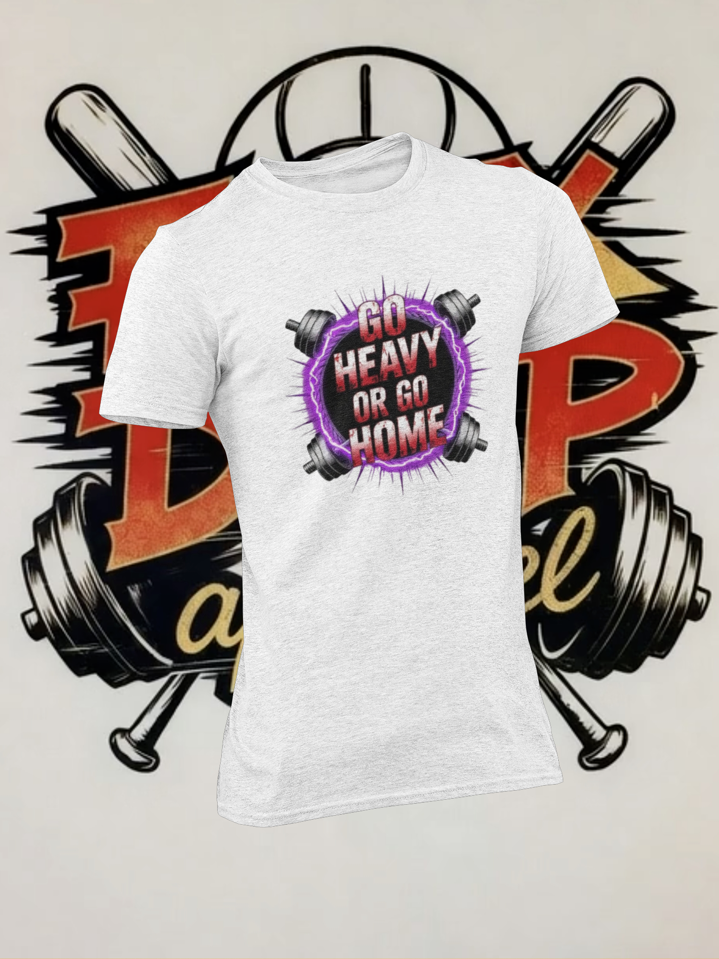 Go Heavy or Go Home Gym T-Shirt